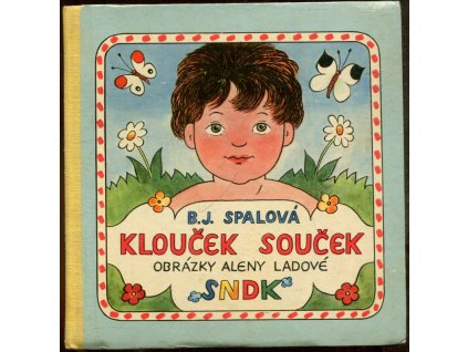 Klouček Souček : Pro předškolní věk, Božena Spalová, 1959