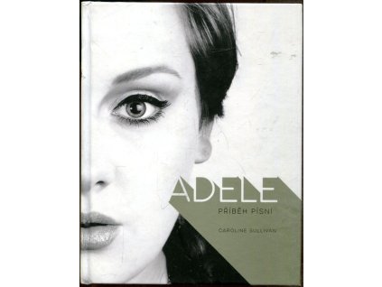 Adele - Příběh písní