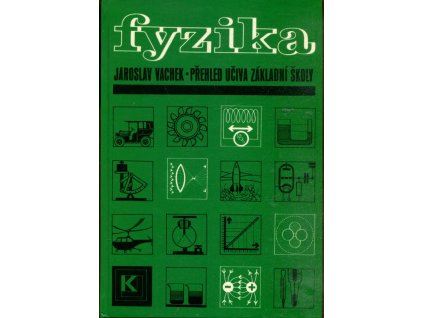 Fyzika - Přehled učiva základní školy
