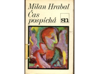 Čas pospíchá : výbor básní, Milan Hrabal, 1985