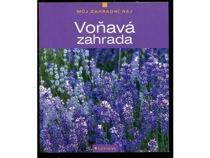 Voňavá zahrada, Andsen Haarpaintner, 2005