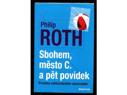 Sbohem, město C. a pět povídek, Philip Roth, 2012