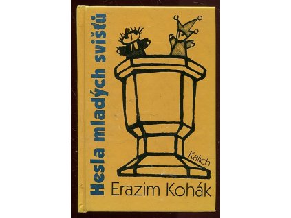 Hesla mladých svišťů, Erazim Kohák, 1999