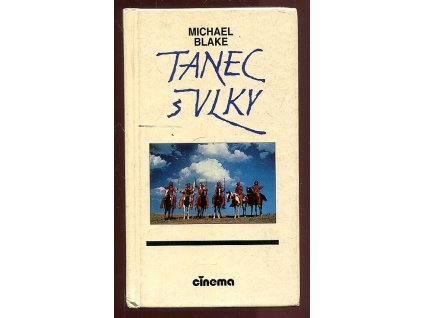 Tanec s vlky, Michael Blake, 1991