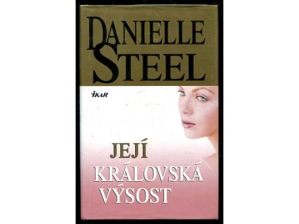 Její královská výsost, Danielle Steel, 2008