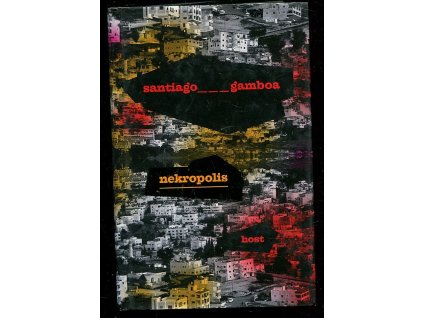 Nekropolis, Santiago Gamboa, 2012