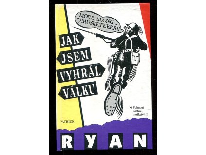 223572 jak jsem vyhral valku dle vypraveni porucika ernesta goodbodyho zapsal patrick ryan