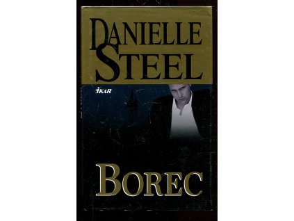Borec, Danielle Steel, 2010