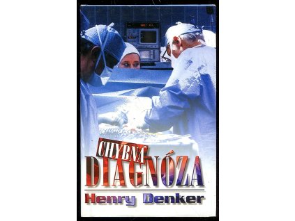 Chybná diagnóza, Henry Denker, 1999