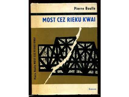 Most cez rieku Kwai, Pierre Boulle, 1964