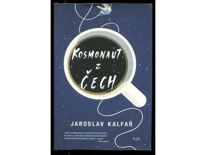Kosmonaut z Čech, Jaroslav Kalfař, 2017