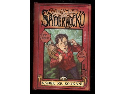 Kronika rodu Spiderwicků. Kniha 2, Kámen ke koukání, Tony DiTerlizzi, 2005