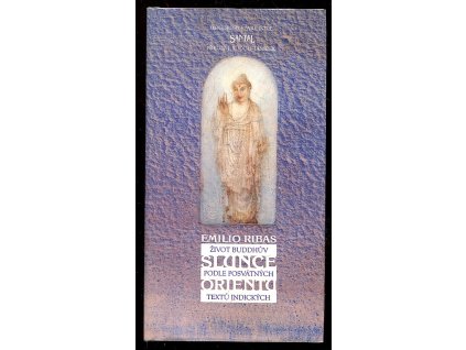 Slunce orientu - život Buddhův podle posvátných textů indických, Emilio Ribas, 1996