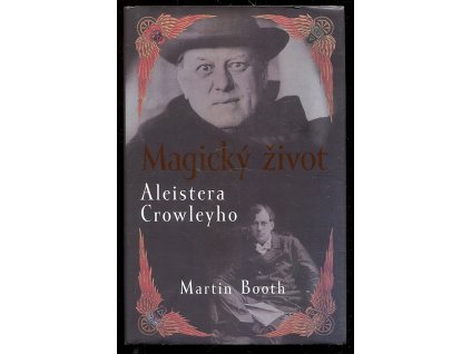 Magický život Aleistera Crowleyho, Martin Booth, 2004