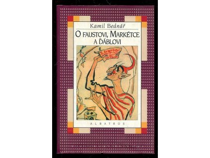 O Faustovi, Markétce a ďáblovi, Kamil Bednář, 2001