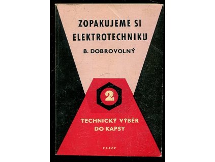223743 zopakujeme si elektrotechniku strucny prehled elektrotechniky v teorii a praxi