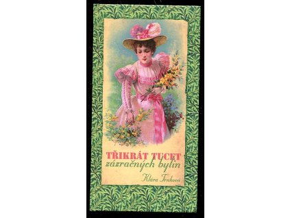 Třikrát tucet zázračných bylin, Klára Trnková, 2015