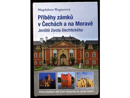 223776 pribehy zamku v cechach a na morave jeviste zivota slechtickeho