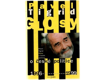 Glosy o české politice 1996-1999, Pavel Tigrid, 2000