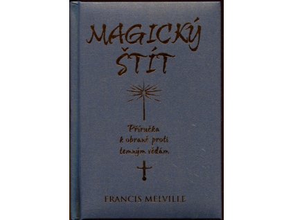 Magický štít - příručka k obraně proti temným vědám
