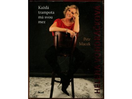 Helena Vondráčková - každá trampota má svou mez, Petr Macek, 2012