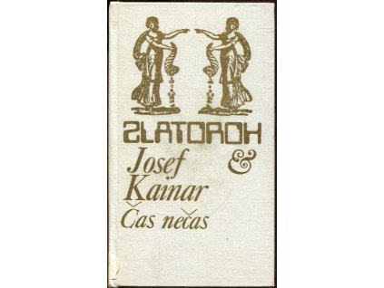 Čas nečas - výbor veršů, Josef Kainar, 1984