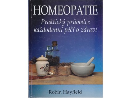 223899 homeopatie prakticky pruvodce kazdodenni peci o zdravi