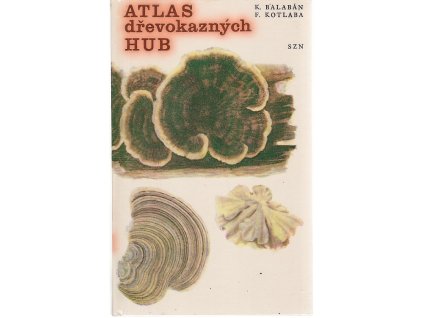Atlas dřevokazných hub, Karel Balabán, 1970
