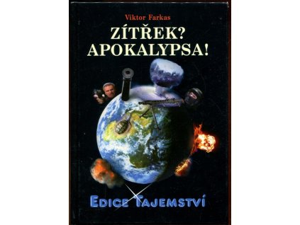 Zítřek? Apokalypsa!, Viktor Farkas, 2011