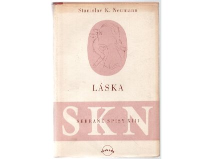 Láska - lyrické intermezzo 1925-1932 - výběr z pozůstalosti 1925-1947, Stanislav Kostka Neumann, 1950