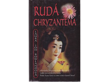 Rudá chryzantéma, Laura Joh Rowland, 2007