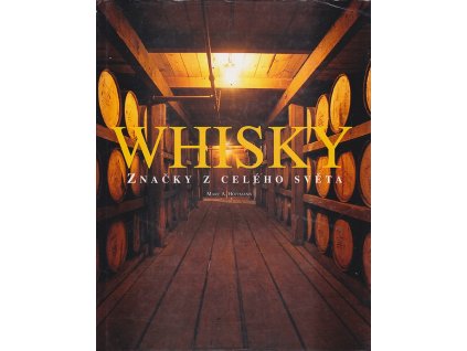 Whisky - značky z celého světa
