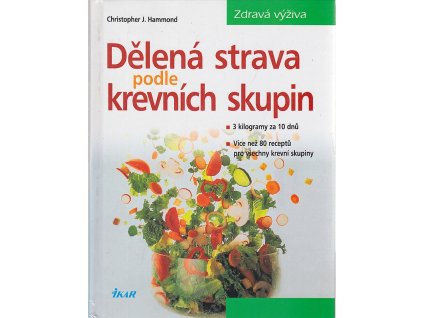 Dělená strava podle krevních skupin, Christopher Hammond, 2001