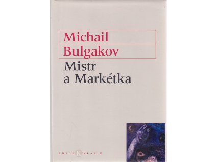 Mistr a Markétka, Michail Afanas'jevič Bulgakov, 2003