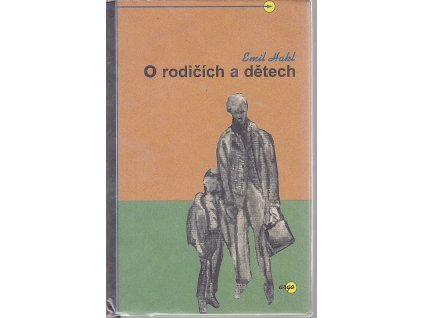 O rodičích a dětech, Emil Hakl, 2002