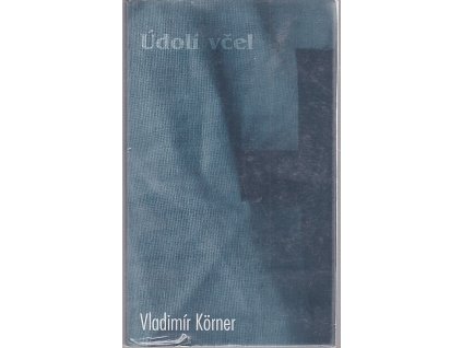 Údolí včel, Vladimír Körner, 1997