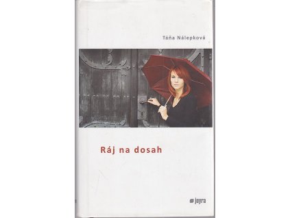 Ráj na dosah, Táňa Nálepková, 2008