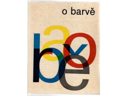 O barvě : optická stránka barevnosti ve výtvarnictví, Karel Hanuš, 1969