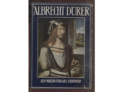 Albrecht Dürer als Maler und als Zeichner