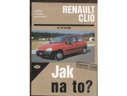 Údržba a opravy automobilů Renault Clio - zážehové motory ..., vznětové motory