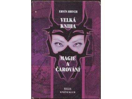 Velká kniha magie a čarování, Ervín Hrych, 2000