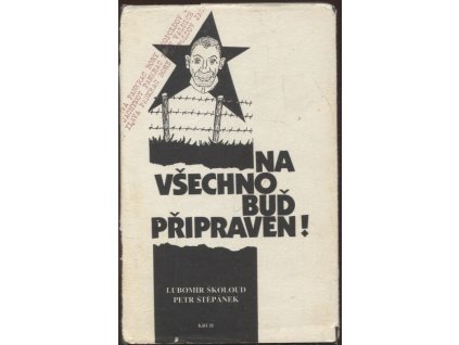 Na všechno buď připraven!, Lubomír Školoud, 1992