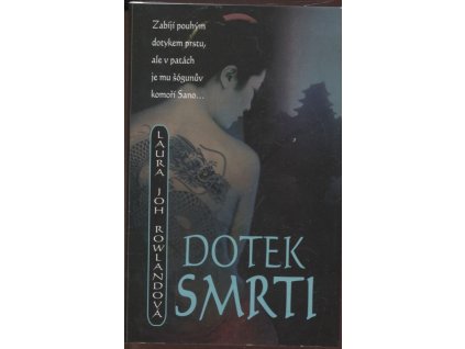 Dotek smrti, Laura Joh Rowland, 2006