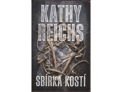 Sbírka kostí, Kathy Reichs, 2019