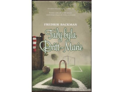 Tady byla Britt-Marie, Fredrik Backman, 2016