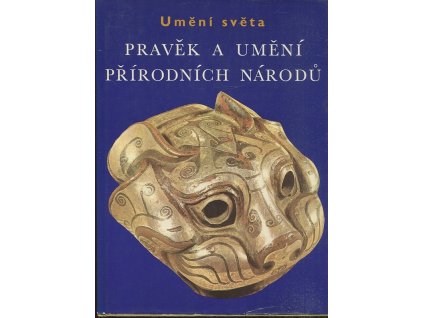 Pravěk a umění přírodních národů