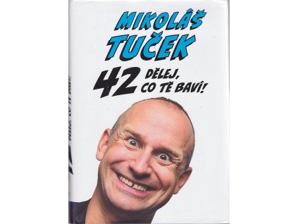 42 - Dělej co Tě baví!, Mikoláš Tuček, 2022