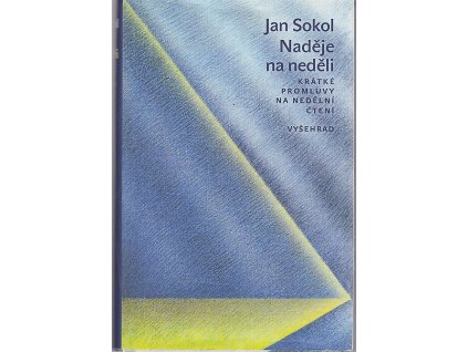 Naděje na neděli, Jan Sokol, 2017