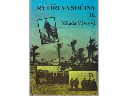 Rytíři Vysočiny II, Milada Vávrová, 1999