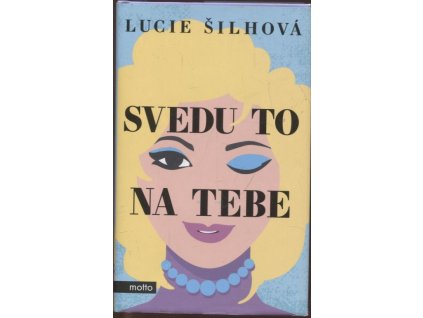 Svedu to na tebe, Lucie Šilhová, 2020